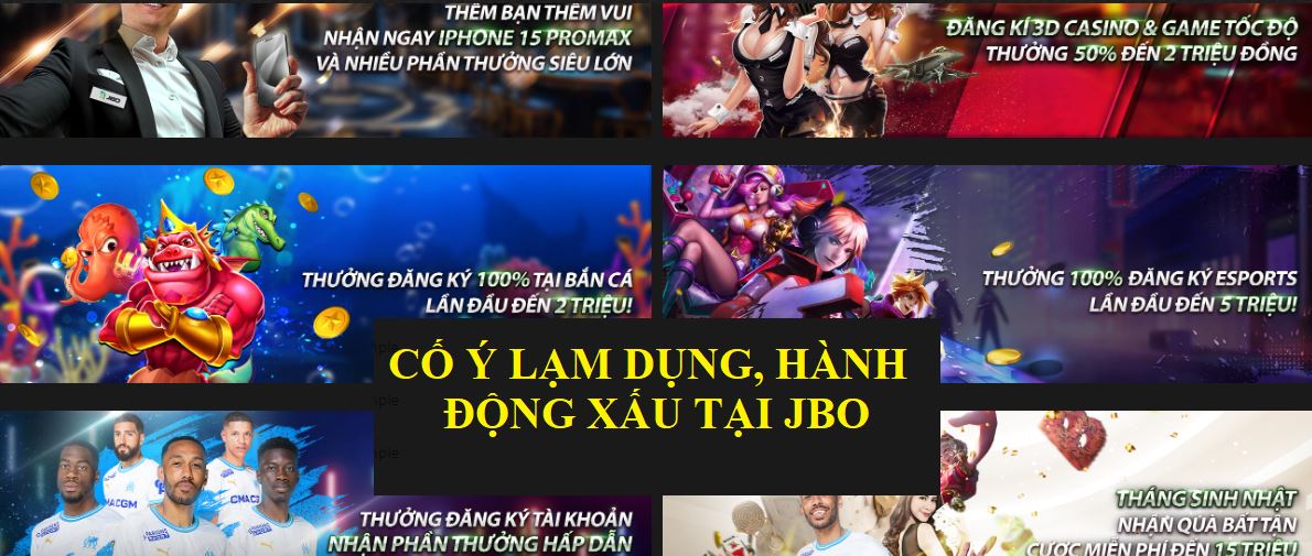 Thanh vien lam dung khuyen mai tai Jbo bi khoa 